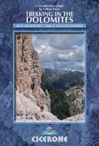 cover of the book Trekking in the Dolomites: Alta Via routes 1 and 2, with Alta Via routes 3-6 in outline