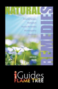 cover of the book Natural Remedies: Aromatherapy, Herbalism, Home Remedies, Homeopathy, Nutrition