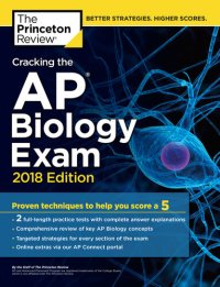 cover of the book Cracking the AP Biology Exam, 2018 Edition: Proven Techniques to Help You Score a 5