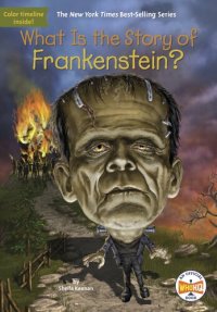 cover of the book What Is the Story of Frankenstein?