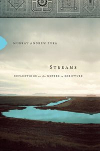 cover of the book Streams: Reflections on the Waters in Scripture