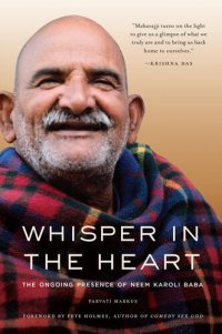 cover of the book Whisper in the Heart: The Ongoing Presence of Neem Karoli Baba