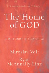 cover of the book The Home of God: A Brief Story of Everything