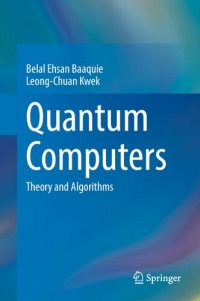 cover of the book Quantum Computers: Theory and Algorithms