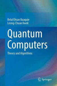 cover of the book Quantum Computers: Theory and Algorithms