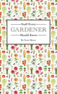 cover of the book Stuff Every Gardener Should Know