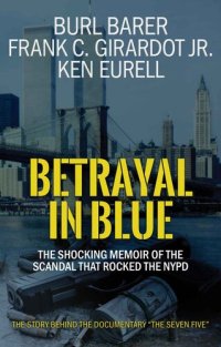 cover of the book Betrayal In Blue: The Shocking Memoir Of The Scandal That Rocked The NYPD