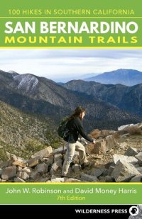 cover of the book San Bernardino Mountain Trails: 100 Hikes in Southern California