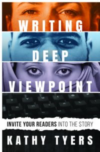 cover of the book Writing Deep Viewpoint