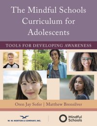 cover of the book The Mindful Schools Curriculum for Adolescents: Tools for Developing Awareness