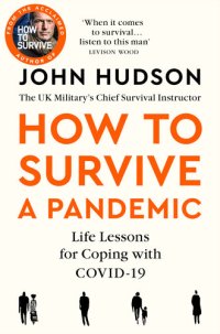 cover of the book John Hudson's How to Survive a Pandemic: Life Lessons for Coping With Covid-19