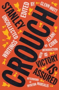 cover of the book Victory Is Assured: Uncollected Writings of Stanley Crouch