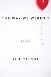 cover of the book The Way We Weren't