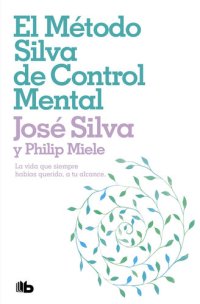 cover of the book El método Silva de control mental