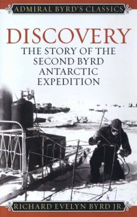 cover of the book Discovery: The Story of the Second Byrd Antarctic Expedition