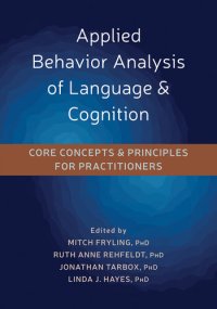 cover of the book Applied Behavior Analysis of Language and Cognition: Core Concepts and Principles for Practitioners