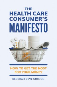 cover of the book The Health Care Consumer's Manifesto