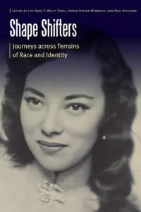 cover of the book Shape Shifters: Journeys across Terrains of Race and Identity