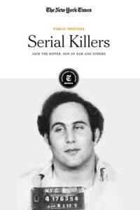 cover of the book Serial Killers: Jack the Ripper, Son of Sam and Others