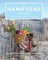 cover of the book The Hamptons Kitchen: Seasonal Recipes Pairing Land and Sea