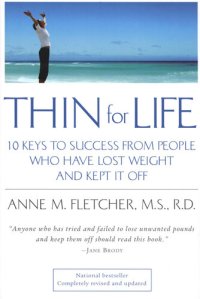 cover of the book Thin for Life: 10 Keys to Success from People Who Have Lost Weight and Kept It Off