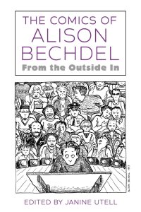 cover of the book The Comics of Alison Bechdel: From the Outside In