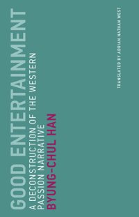 cover of the book Good Entertainment: A Deconstruction of the Western Passion Narrative