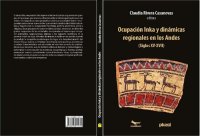 cover of the book Producción y distribución del estilo cerámico Inka Taraco Polícromo: el territorio kallawaya y Milliraya en perspectiva