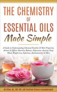 cover of the book The Chemistry of Essential Oils Made Simple