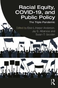 cover of the book Racial Equity, COVID-19, and Public Policy: The Triple Pandemic