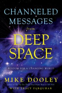 cover of the book Channeled Messages from Deep Space: Wisdom for a Changing World