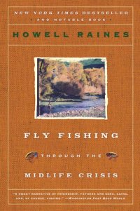 cover of the book Fly Fishing Through the Midlife Crisis