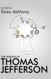 cover of the book The Wisdom of Thomas Jefferson