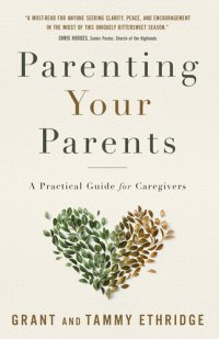 cover of the book Parenting Your Parents: A Practical Guide for Caregivers