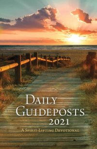 cover of the book Daily Guideposts 2021: A Spirit-Lifting Devotional