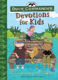 cover of the book Duck Commander Devotions for Kids