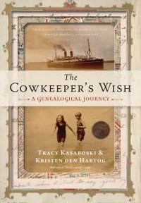 cover of the book The Cowkeeper's Wish: A Genealogical Journey