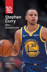 cover of the book Stephen Curry: NBA Sharpshooter