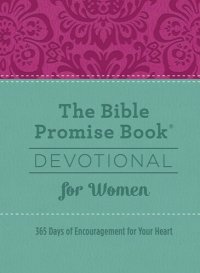 cover of the book The Bible Promise Book® Devotional for Women: 365 Days of Encouragement for Your Heart