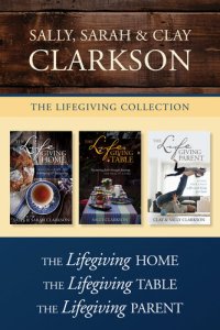 cover of the book The Lifegiving Collection: The Lifegiving Home / The Lifegiving Table / The Lifegiving Parent