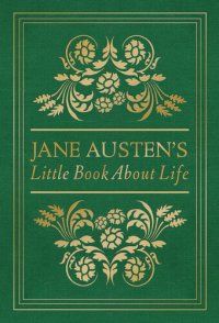 cover of the book Jane Austen's Little Book About Life