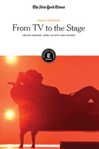 cover of the book From TV to the Stage: Ariana Grande, Demi Lovato and Others