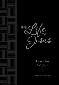 cover of the book The Life of Jesus: Harmonized Gospels