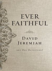 cover of the book Ever Faithful: A 365-Day Devotional