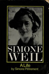 cover of the book Simone Weil: A life