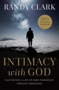 cover of the book Intimacy with God: Cultivating a Life of Deep Friendship Through Obedience