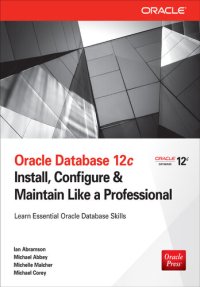 cover of the book Oracle Database 12c: Install, Configure & Maintain Like a Professional