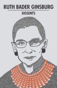 cover of the book Ruth Bader Ginsburg Dissents