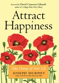 cover of the book Attract Happiness: Take Charge of Your LIfe