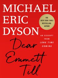 cover of the book Dear Emmett Till: An Excerpt from Long Time Coming